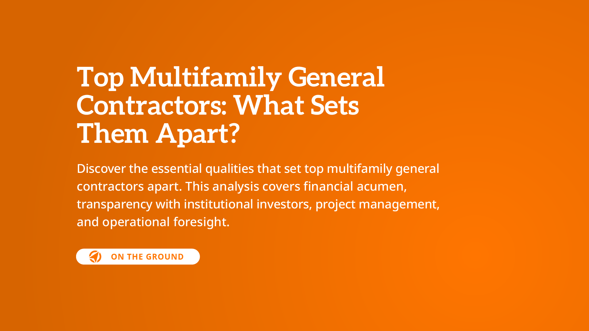 Top Multifamily General Contractors: Key Differentiators - Middleburg